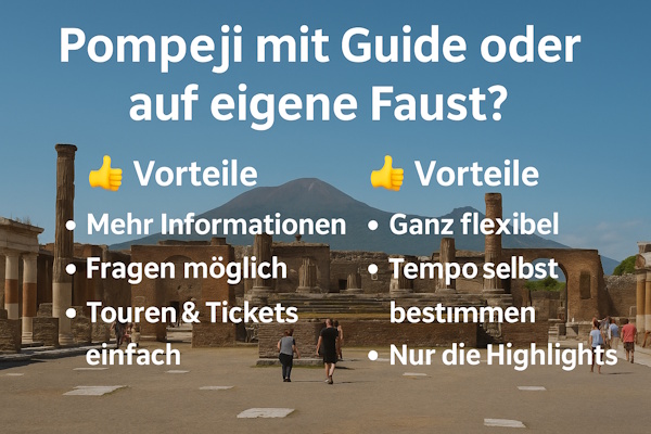 Pompeji besuchen mit Guide oder ohne?